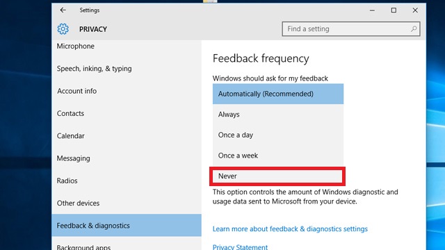 Tại mục Feedback & diagnostics bạn chọn Never cho mục Windows should ask for my feedback